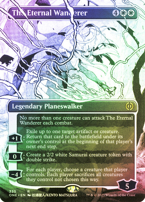 The Eternal Wanderer (#335) (Borderless)\nPhyrexia: All Will Be One - Variants\nSingle\nMagic The Gathering