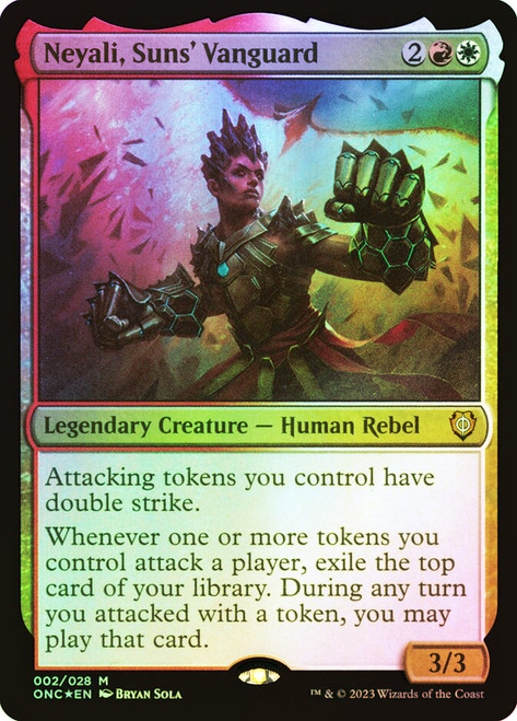 Neyali, Suns' Vanguard\nPhyrexia: All Will Be One Commander\nSingle\nMagic The Gathering