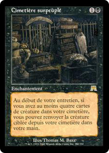 Oversold Cemetery
Onslaught - French
Single
Magic The Gathering