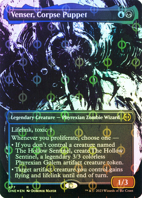 Venser, Corpse Puppet (#477) (Borderless) (Showcase) (Compleat Foil)\nPhyrexia: All Will Be One - Alternate Foil\nSingle\nMagic The Gathering