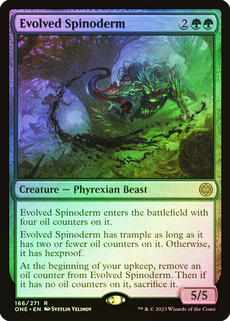 Evolved Spinoderm\nPhyrexia: All Will Be One\nSingle\nMagic The Gathering