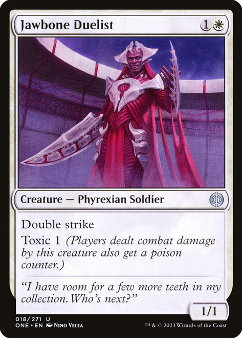 Jawbone Duelist\nPhyrexia: All Will Be One\nSingle\nMagic The Gathering