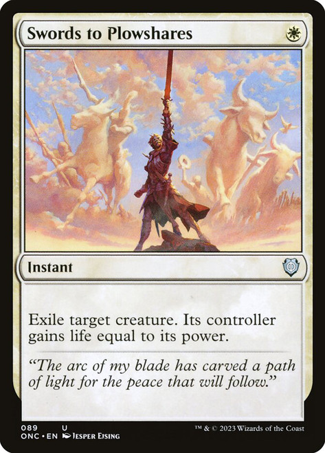 Swords to Plowshares\nPhyrexia: All Will Be One Commander\nSingle\nMagic The Gathering
