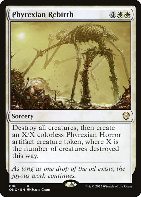 Phyrexian Rebirth\nPhyrexia: All Will Be One Commander\nSingle\nMagic The Gathering