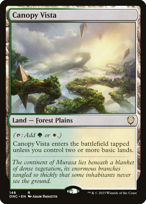 Canopy Vista\nPhyrexia: All Will Be One Commander\nSingle\nMagic The Gathering
