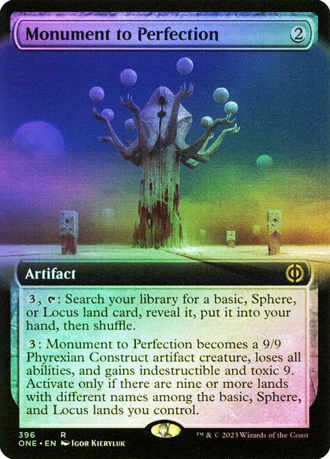 Monument to Perfection (Extended Art)\nPhyrexia: All Will Be One - Variants\nSingle\nMagic The Gathering