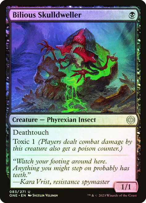 Bilious Skulldweller\nPhyrexia: All Will Be One\nSingle\nMagic The Gathering