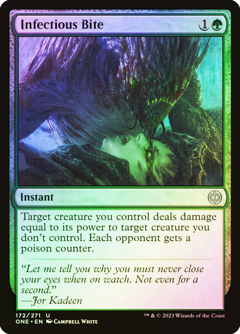 Infectious Bite\nPhyrexia: All Will Be One\nSingle\nMagic The Gathering