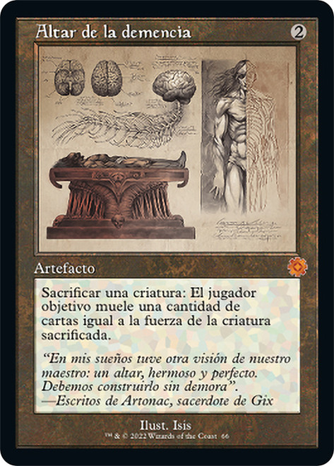 Altar of Dementia (#066) (Retro Frame)\nThe Brothers' War Retro Artifacts - Schematics - Spanish\nSingle\nMagic The Gathering