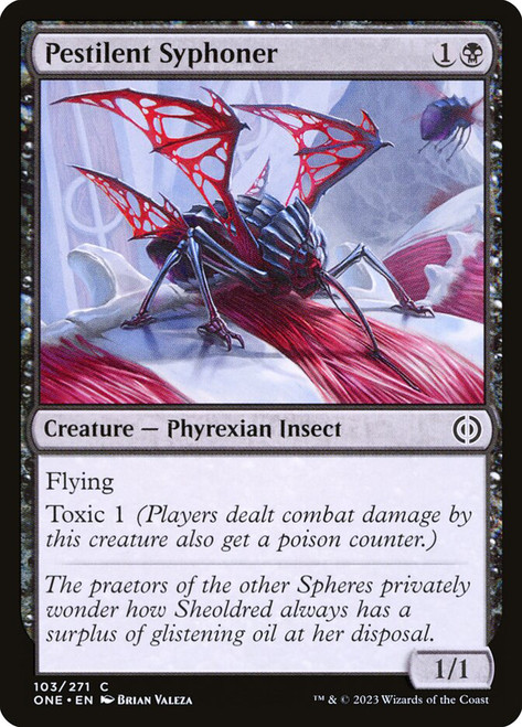 Pestilent Syphoner\nPhyrexia: All Will Be One\nSingle\nMagic The Gathering