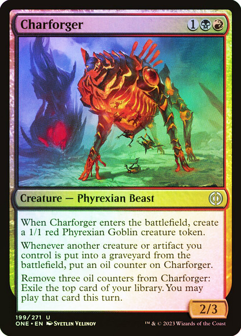 Charforger\nPhyrexia: All Will Be One\nSingle\nMagic The Gathering
