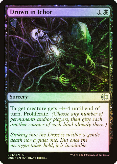 Drown in Ichor\nPhyrexia: All Will Be One\nSingle\nMagic The Gathering