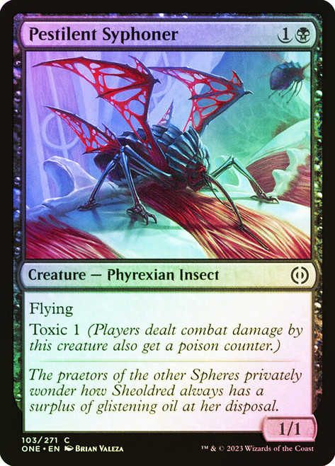 Pestilent Syphoner\nPhyrexia: All Will Be One\nSingle\nMagic The Gathering