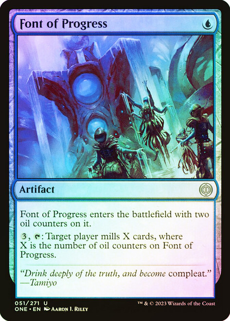 Font of Progress\nPhyrexia: All Will Be One\nSingle\nMagic The Gathering