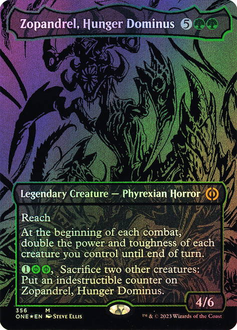 Zopandrel, Hunger Dominus (#356) (Borderless) (Oil Slick Foil)\nPhyrexia: All Will Be One - Alternate Foil\nSingle\nMagic The Gathering