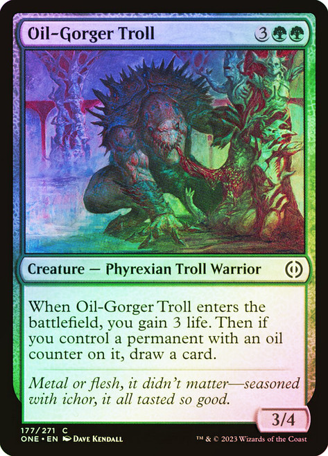 Oil-Gorger Troll\nPhyrexia: All Will Be One\nSingle\nMagic The Gathering