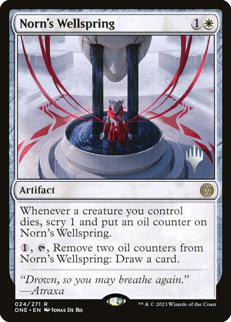 Norn's Wellspring (Promo Pack) (Phyrexia: All Will Be One)\nPromo: Planeswalker Stamped\nSingle\nMagic The Gathering