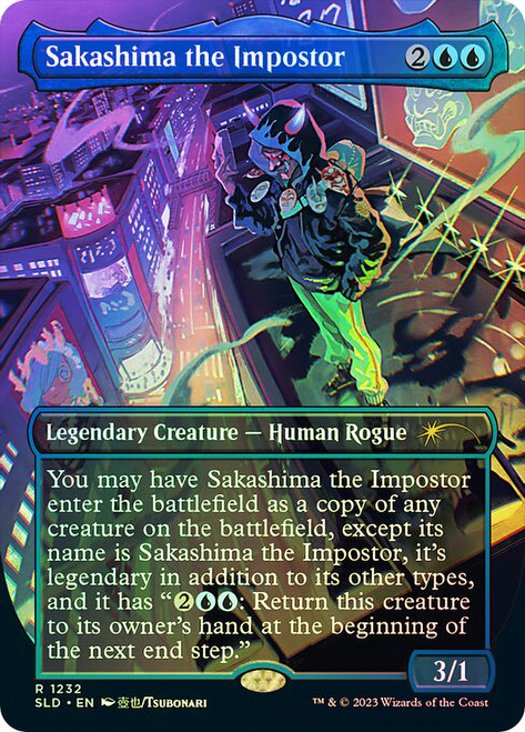 Sakashima the Impostor (Secret Lair) (Borderless)\nPromo: General\nSingle\nMagic The Gathering