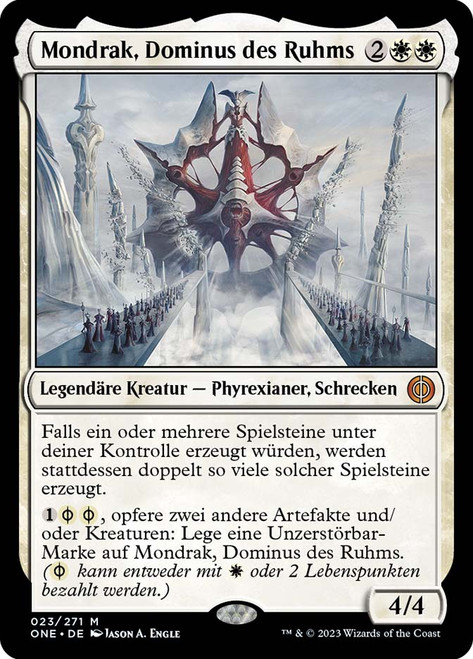 Mondrak, Glory Dominus\nPhyrexia: All Will Be One - German\nSingle\nMagic The Gathering