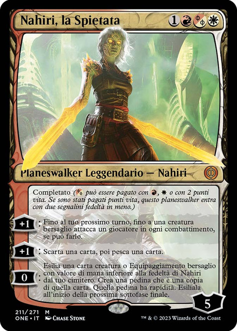 Nahiri, the Unforgiving\nPhyrexia: All Will Be One - Italian\nSingle\nMagic The Gathering