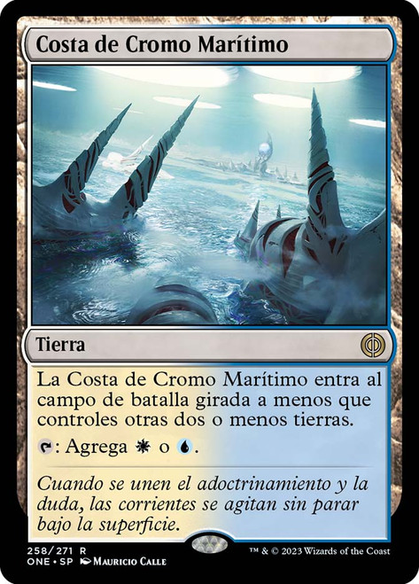 Seachrome Coast\nPhyrexia: All Will Be One - Spanish\nSingle\nMagic The Gathering