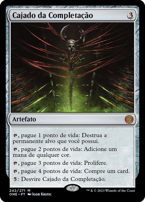 Staff of Compleation\nPhyrexia: All Will Be One - Portuguese\nSingle\nMagic The Gathering