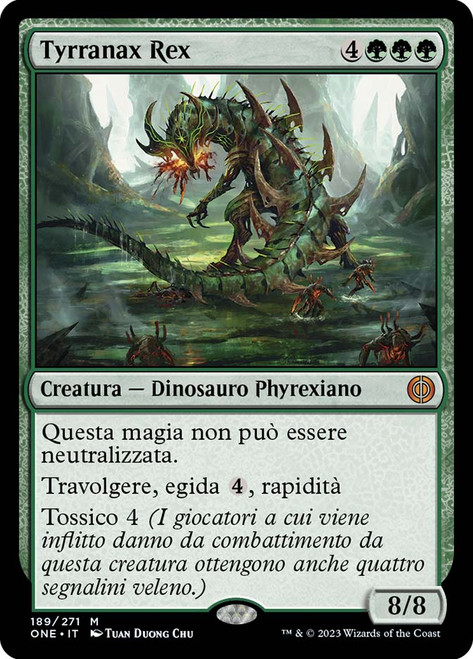 no.172 根菜のダルメシアンとworm Tyranno Tyrranax Rex | Phyrexia: All Will Be One | Star City Games