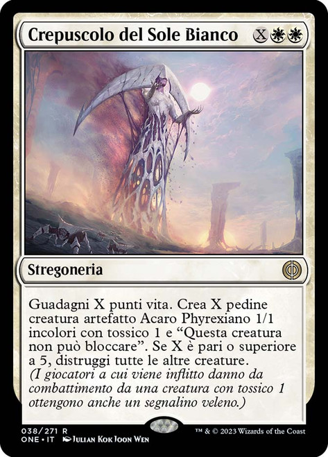 White Sun's Twilight\nPhyrexia: All Will Be One - Italian\nSingle\nMagic The Gathering