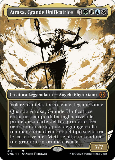 Atraxa, Grand Unifier (#316) (Borderless) (Showcase)\nPhyrexia: All Will Be One - Variants - Italian\nSingle\nMagic The Gathering