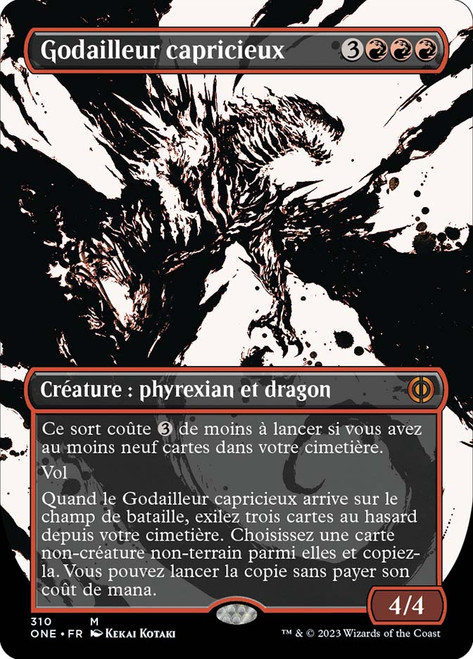 Capricious Hellraiser (#310) (Borderless) (Showcase)\nPhyrexia: All Will Be One - Variants - French\nSingle\nMagic The Gathering