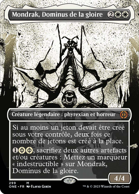 Mondrak, Glory Dominus (#299) (Borderless) (Showcase)\nPhyrexia: All Will Be One - Variants - French\nSingle\nMagic The Gathering