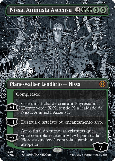 Nissa, Ascended Animist (#339) (Borderless)\nPhyrexia: All Will Be One - Variants - Portuguese\nSingle\nMagic The Gathering