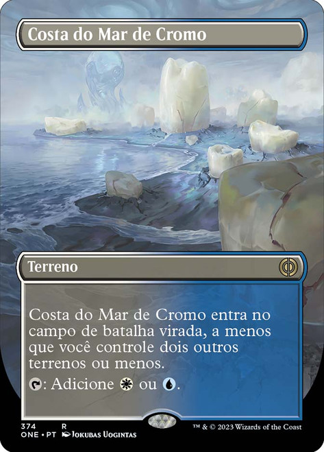 Seachrome Coast (Borderless)\nPhyrexia: All Will Be One - Variants - Portuguese\nSingle\nMagic The Gathering