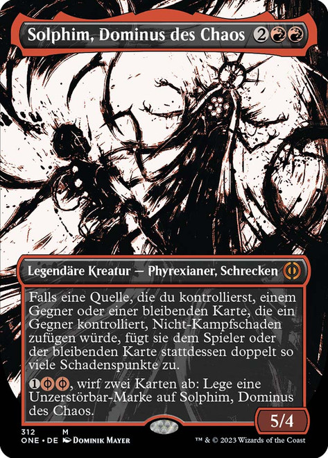 Solphim, Mayhem Dominus (#312) (Borderless) (Showcase)\nPhyrexia: All Will Be One - Variants - German\nSingle\nMagic The Gathering