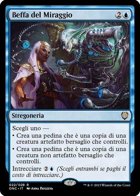 Mirage Mockery\nPhyrexia: All Will Be One Commander - Italian\nSingle\nMagic The Gathering