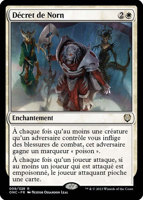 Norn's Decree\nPhyrexia: All Will Be One Commander - French\nSingle\nMagic The Gathering