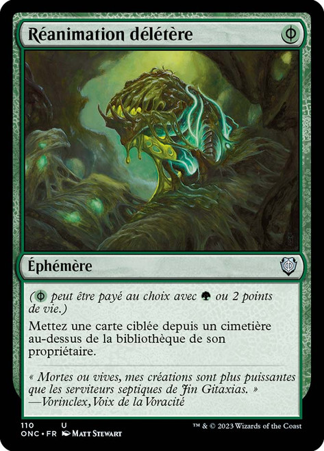 Noxious Revival\nPhyrexia: All Will Be One Commander - French\nSingle\nMagic The Gathering