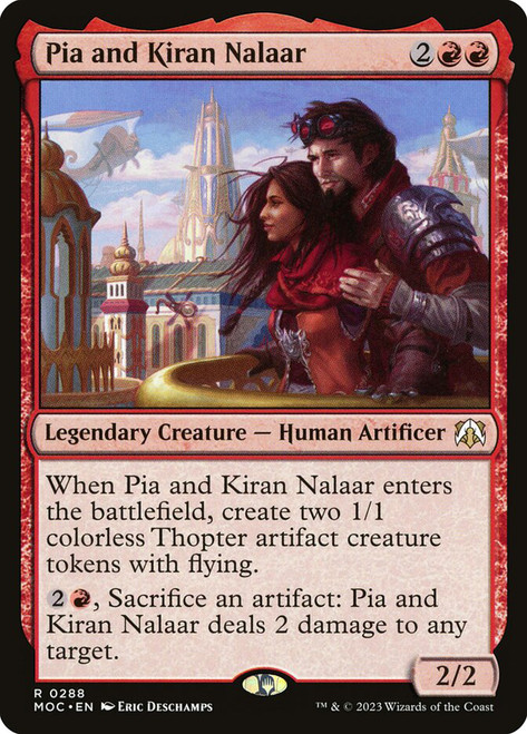 Pia and Kiran Nalaar\nMarch of the Machine Commander\nSingle\nMagic The Gathering