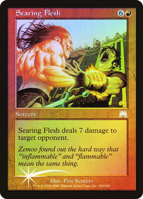 Searing Flesh\nOnslaught\nSingle\nMagic The Gathering