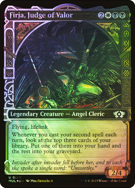Firja, Judge of Valor (Showcase) (Halo Foil)\nMultiverse Legends - Alternate Foil\nSingle\nMagic The Gathering