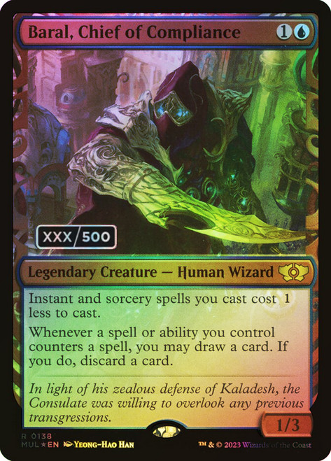 Baral, Chief of Compliance (Serial Number) (Showcase)\nMultiverse Legends - Serialized\nSingle\nMagic The Gathering