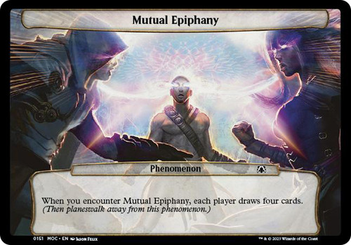 Mutual Epiphany\nMarch of the Machine Commander Planechase - Planes\nSingle\nMagic The Gathering