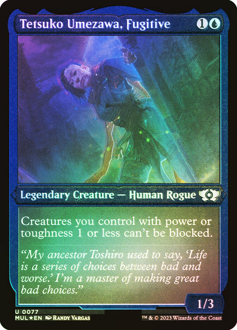 Tetsuko Umezawa, Fugitive (Foil Etched)\nMultiverse Legends - Alternate Foil\nSingle\nMagic The Gathering