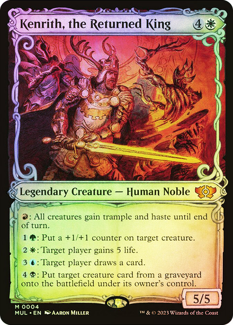 Kenrith, the Returned King (Showcase)\nMultiverse Legends\nSingle\nMagic The Gathering