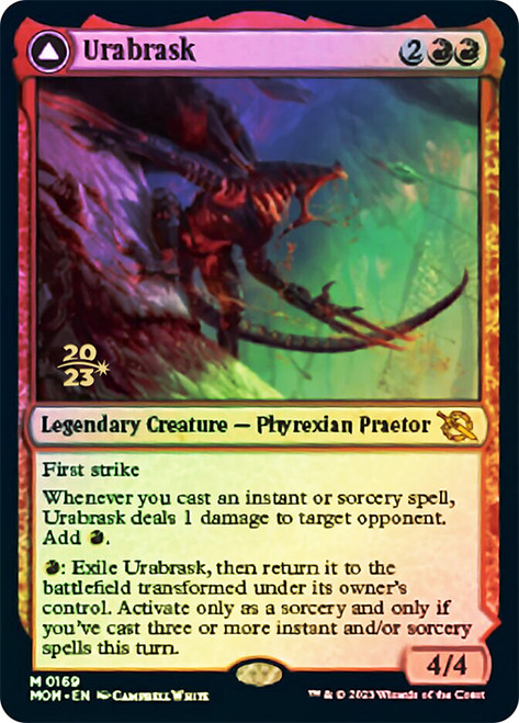 Urabrask // The Great Work (Prerelease) (March of the Machine)\nPromo: Date Stamped\nSingle\nMagic The Gathering