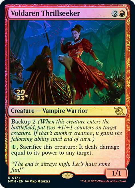Voldaren Thrillseeker (Prerelease) (March of the Machine)\nPromo: Date Stamped\nSingle\nMagic The Gathering