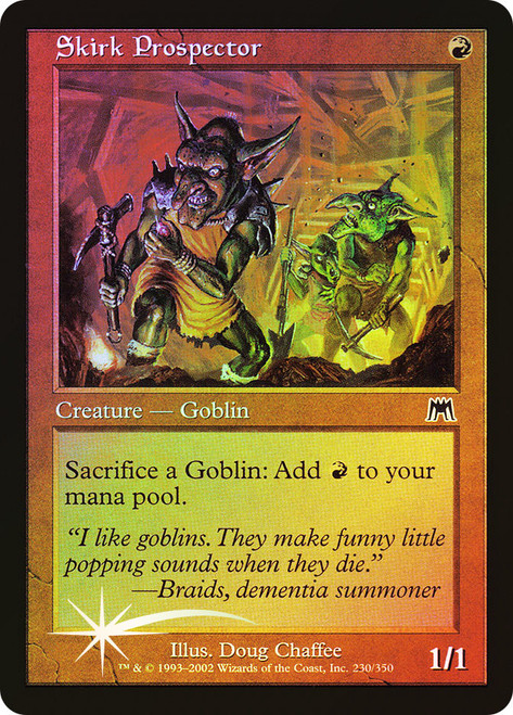 Skirk Prospector\nOnslaught\nSingle\nMagic The Gathering