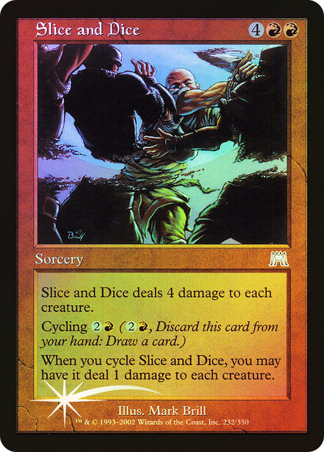Slice and Dice\nOnslaught\nSingle\nMagic The Gathering