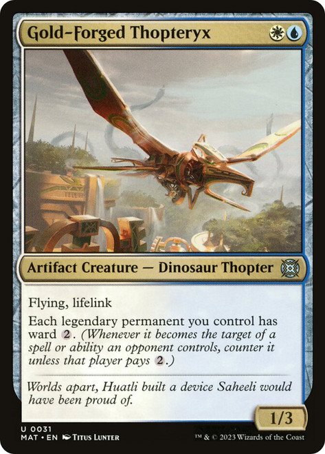 Gold-Forged Thopteryx\nMarch of the Machine: The Aftermath\nSingle\nMagic The Gathering