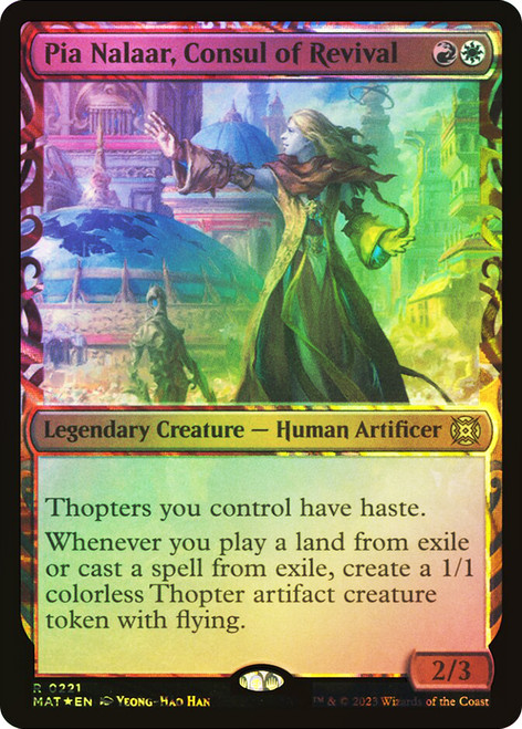 Pia Nalaar, Consul of Revival (Showcase) (Halo Foil)\nMarch of the Machine: The Aftermath - Alternate Foil\nSingle\nMagic The Gathering